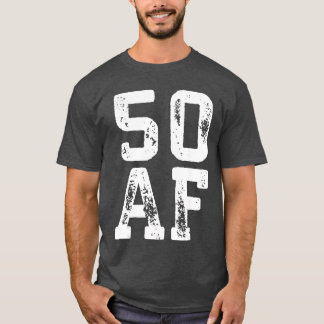 50 AF Männer Frauen 50. Geburtstag Freund T-Shirt