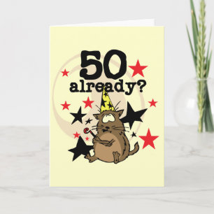 50 Already Birthday Karte