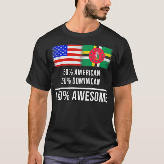 50 American 50 Dominikanische 100 Phantastisches G T-Shirt