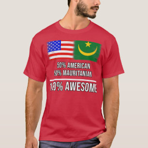 50 American 50 Mauretanier 100 Phantastisches Gesc T-Shirt