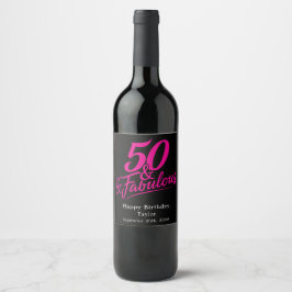50 and Fabulous Birthday Pink Script Custom Weinetikett