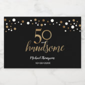 "50 and Handsome" Personalisiert Mini Sparkling We Schaumweinetikett (Einzelnes Label)