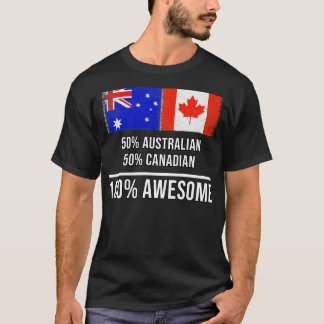 50 Australian 50 Canadian 100 Phantastisches Gesch T-Shirt