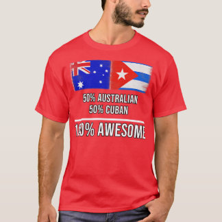 50 Australian 50 Cuban 100 Phantastisches Geschenk T-Shirt