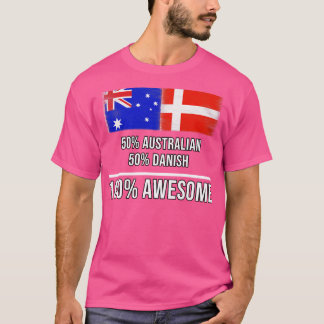 50 Australian 50 Danish 100 Phantastisches Geschen T-Shirt