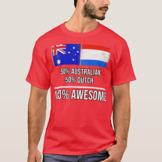 50 Australian 50 Dutch 100 Phantastisch Gift für N T-Shirt