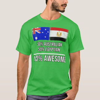 50 Australian 50 Egyptian 100 Phantastisch Gift fo T-Shirt