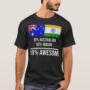 50 Australian 50 Indian 100 Phantastisches Geschen T-Shirt