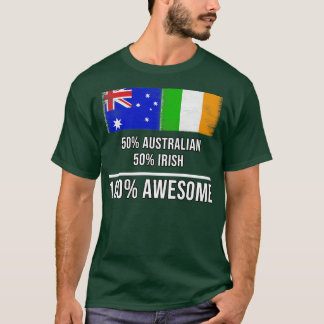 50 Australian 50 Irish 100 Phantastisch Gift für I T-Shirt