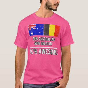 50 Australische 50 Belgische 100 Phantastisches Ge T-Shirt