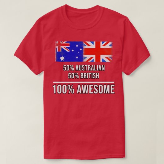 50 Australische 50 Britische 100 Phantastisches Ge T-Shirt (Design vorne)