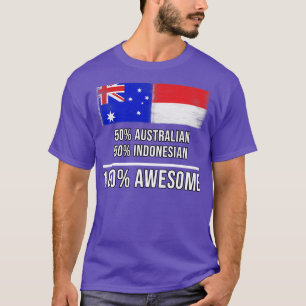 50 Australische 50 Indonesische 100 Phantastisches T-Shirt