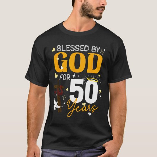 50 Birthday Blessed By God For 50 Years Old 50th B T-Shirt (Vorderseite)