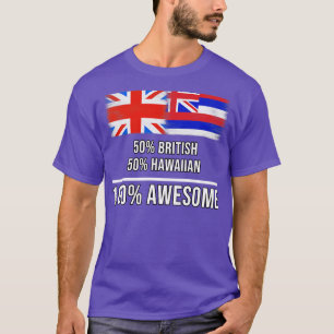 50 Britische 50 Hawaiian 100 Phantastisches Gesche T-Shirt
