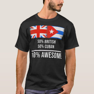 50 Britische 50 Kubaner 100 Phantastisches Geschen T-Shirt