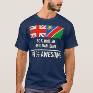 50 Britische 50 Namibian 100 Phantastisches Gesche T-Shirt