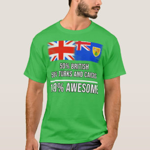 50 Britische 50 Türken und Caicos 100 Phantastisch T-Shirt