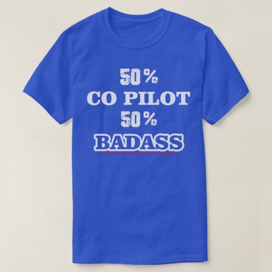 50 Co Pilot 50 Badass T-Shirt (Design vorne)