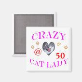 50 Crazy Cat Lady Magnet (Vorderseite/Rückseite)