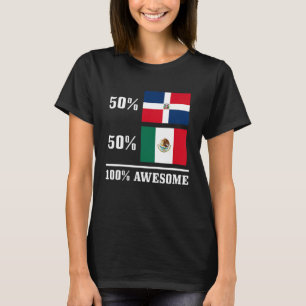 50 Dominikanische Republik 50 Mexikanische Flagge T-Shirt