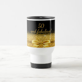 50 fabelhafte Geburtstag schwarzes Gold eleganter  Reisebecher