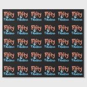 50 & Fabulous 50. Geburtstagsparty Geschenkpapier (Flach)