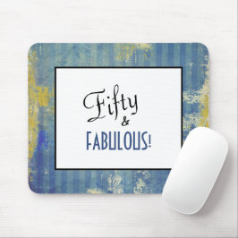 50 & FABULOUS! Birthday Fun Denim Blue Pattern Mousepad