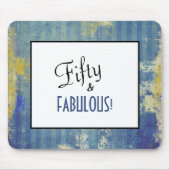 50 & FABULOUS! Birthday Fun Denim Blue Pattern Mousepad (Vorne)