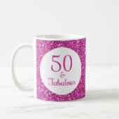 50 & Fabulous Birthday Pink Glitzer Kaffeetasse (Links)