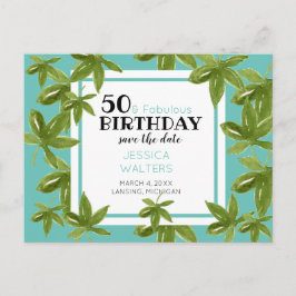 50 & Fabulous Birthday Tropical Save the Date Einladungspostkarte