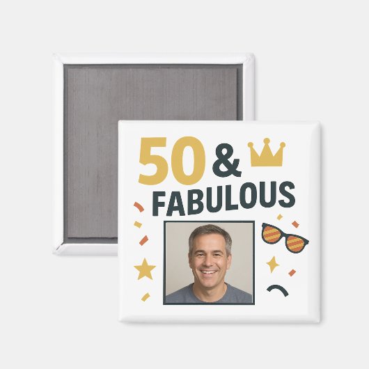 50 & Fabulous Custom Foto Geburtstag Magnet (Vorderseite/Rückseite)