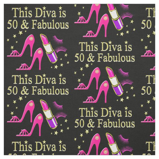 50 & FABULOUS DAZZLING DIVA DESIGN STOFF (Muster)