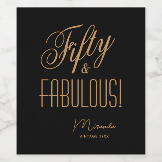 50 & FABULOUS Elegantes Script Black & Gold Weinetikett (Einzelnes Label)