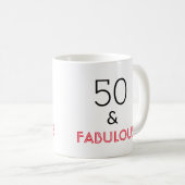 50 & Fabulous Geburtstag Kaffeetasse (VorderseiteRechts)