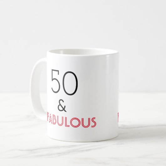 50 & Fabulous Geburtstag Kaffeetasse (Vorderseite Links)