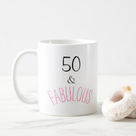50 & Fabulous Geburtstag Kaffeetasse