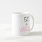 50 & Fabulous Geburtstag Kaffeetasse (VorderseiteRechts)