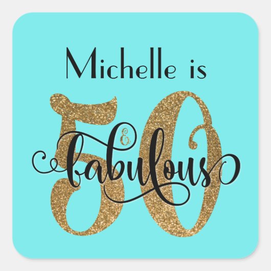 50 & Fabulous Gold Glitzer Birthday Aqua Quadratischer Aufkleber (Vorderseite)