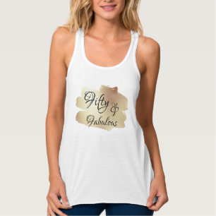 50 & Fabulous Over Imitate Goldener Pinselstrich Tank Top