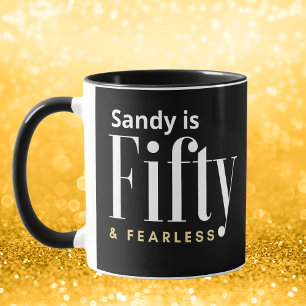 50 & Fearless Geburtstag Elegant Modernes Schwarze Tasse
