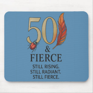50 & Fierce - Radiant Rise Mousepad