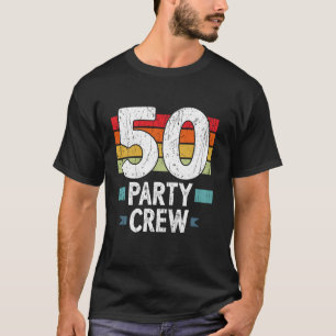 50 Geburtstag 50 Party Crew Squad 50. Tag Long Sle T-Shirt