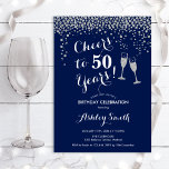 50. Geburtstag - Bis 50 Jahre Navy Silver Einladung<br><div class="desc">Einladung zum 50. Geburtstag. Bis 50 Jahre! Elegantes Design in Marine,  weiß und silber. Mit Champagnergläsern,  Script-Schriftart und Glitzer silber Konfetti. Ideal für eine stilvolle 50. Geburtstagsfeier. Personalisieren Sie Ihre persönlichen Daten. Kann für jedes Alter angepasst werden.</div>