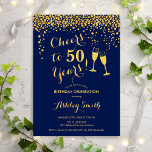 50. Geburtstag - Bis zu 50 Jahre Navy Gold Einladung<br><div class="desc">Einladung zum 50. Geburtstag. Bis 50 Jahre! Elegantes Design in Marine und Gold. Mit Champagnergläsern,  Script-Schriftart und Konfetti. Ideal für eine stilvolle 50. Geburtstagsfeier. Personalisieren Sie Ihre persönlichen Daten. Kann für jedes Alter angepasst werden.</div>