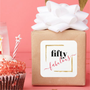 50. Geburtstag Black & Gold 50 & Fabulous Quadratischer Aufkleber