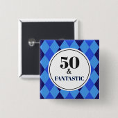 50. Geburtstag Cool Blue Fantastic Button (Vorne & Hinten)