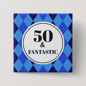 50. Geburtstag Cool Blue Fantastic Button (Vorderseite)