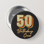 50. Geburtstag Crew 50 Party Crew Round Button (Vorne & Hinten)