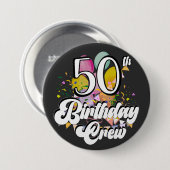 50. Geburtstag Crew 50 Party Crew Runde Button (Vorne & Hinten)