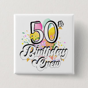 50. Geburtstag Crew 50 Party Crew Square Button
